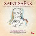 Saint-Saëns: Havanaise for Violin and Orchestra in E Major, Op. 83 (Digitally Remastered)