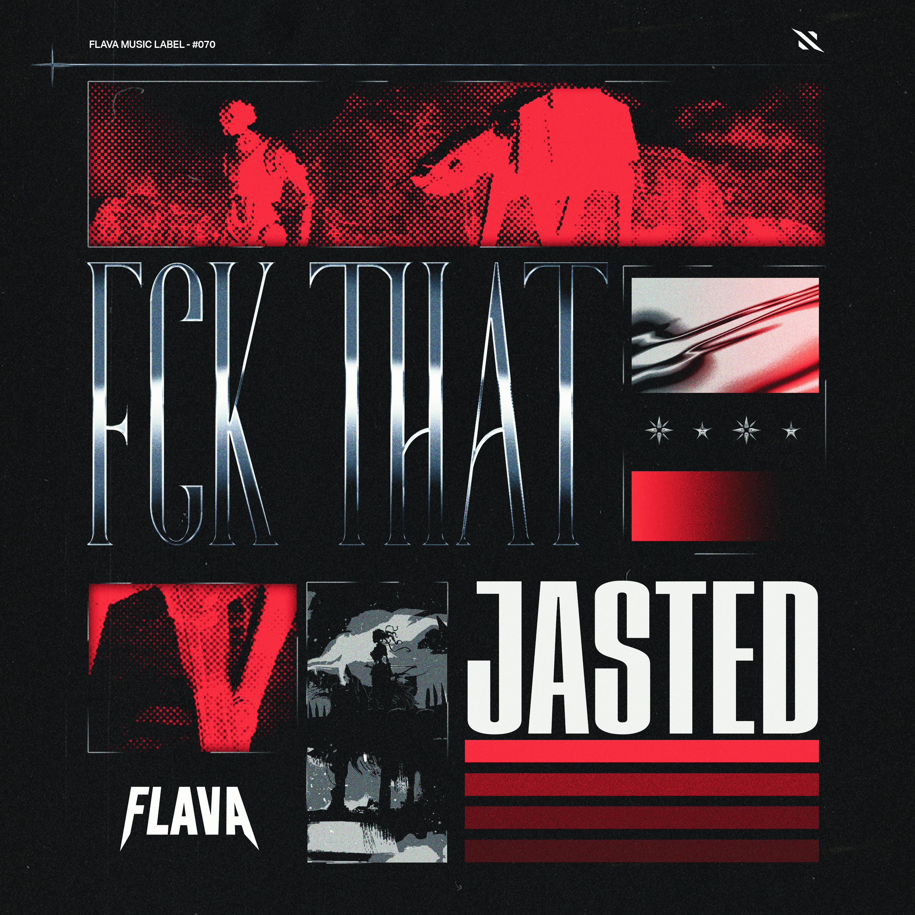 Jasted - Fck That