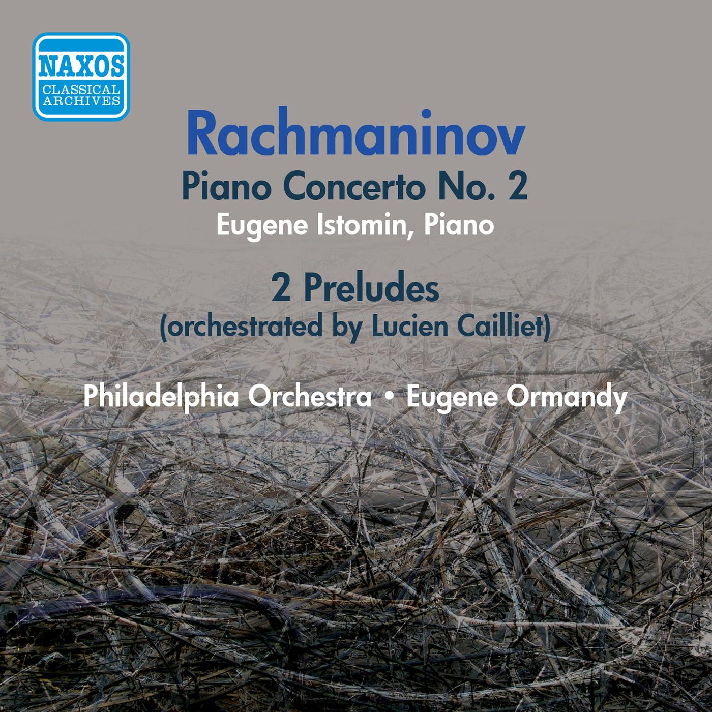 RACHMANINOV: Piano Concerto No. 2 / Preludes (arr. for orchestra) (Istomin, Ormandy) (1956)