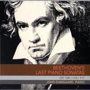John Damgaard - Beethoven's Last Piano Sonatas Op. 109 / 110 / 111