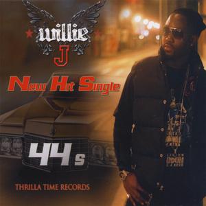 Willie J - 44s