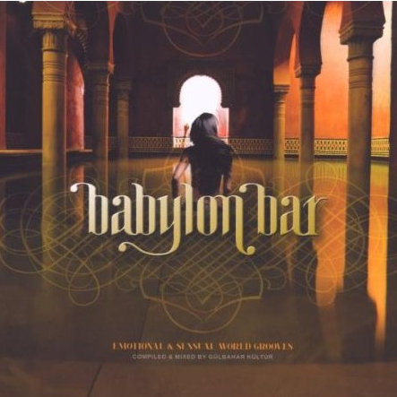 Babylon Bar: Emotional and Sensual World Grooves专辑