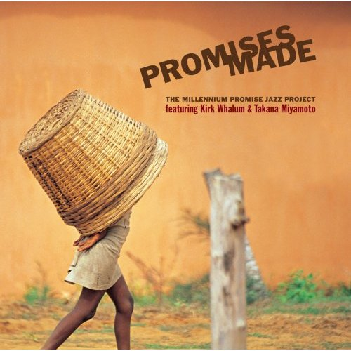 Promises Made: The Millennium Promise Jazz Project专辑