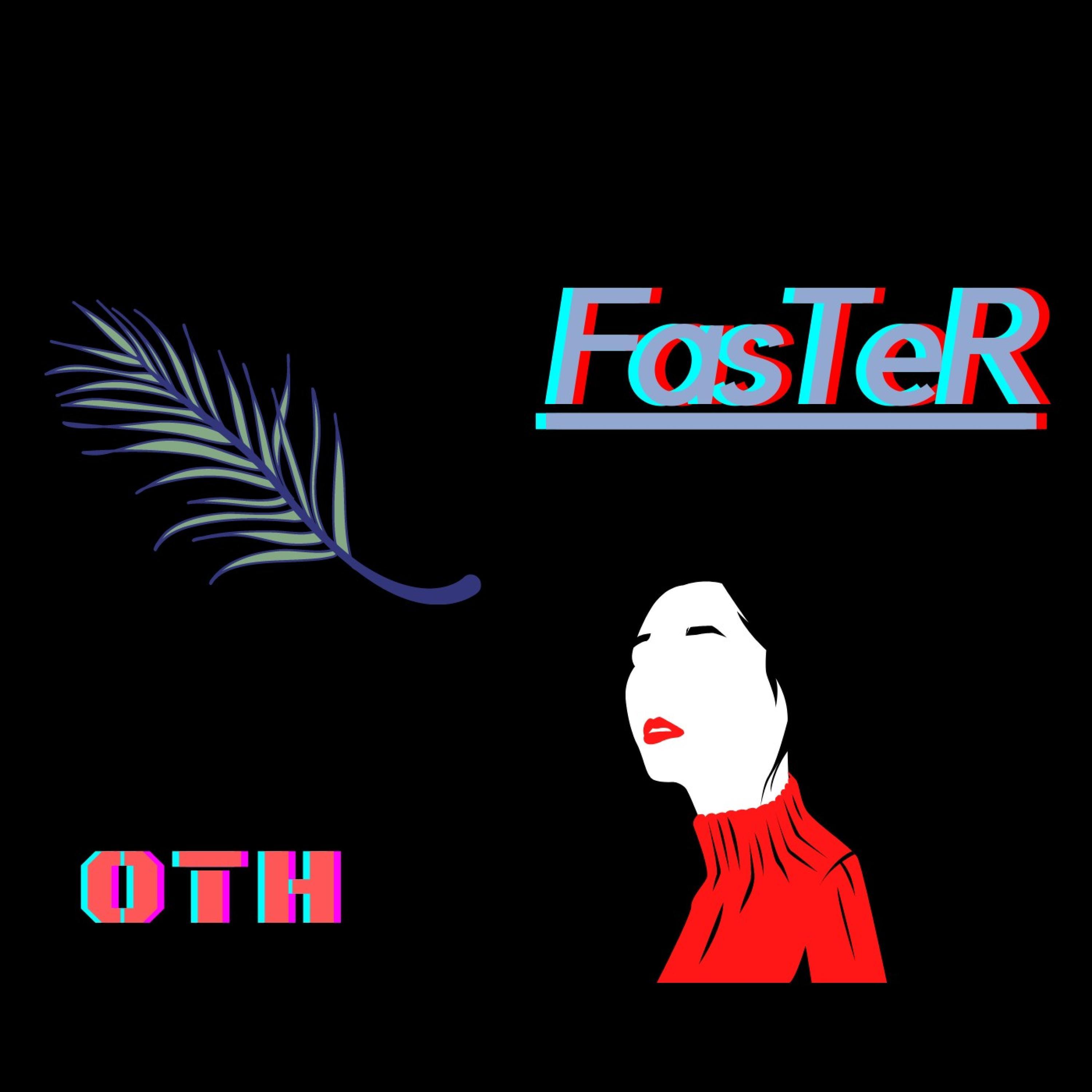 Faster