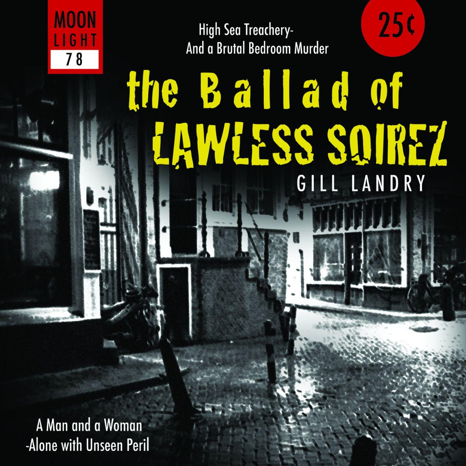 The Ballad Of Lawless Soirez