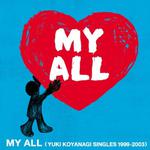 MY ALL ＜YUKI KOYANAGI SINGLES 1999-2003＞专辑