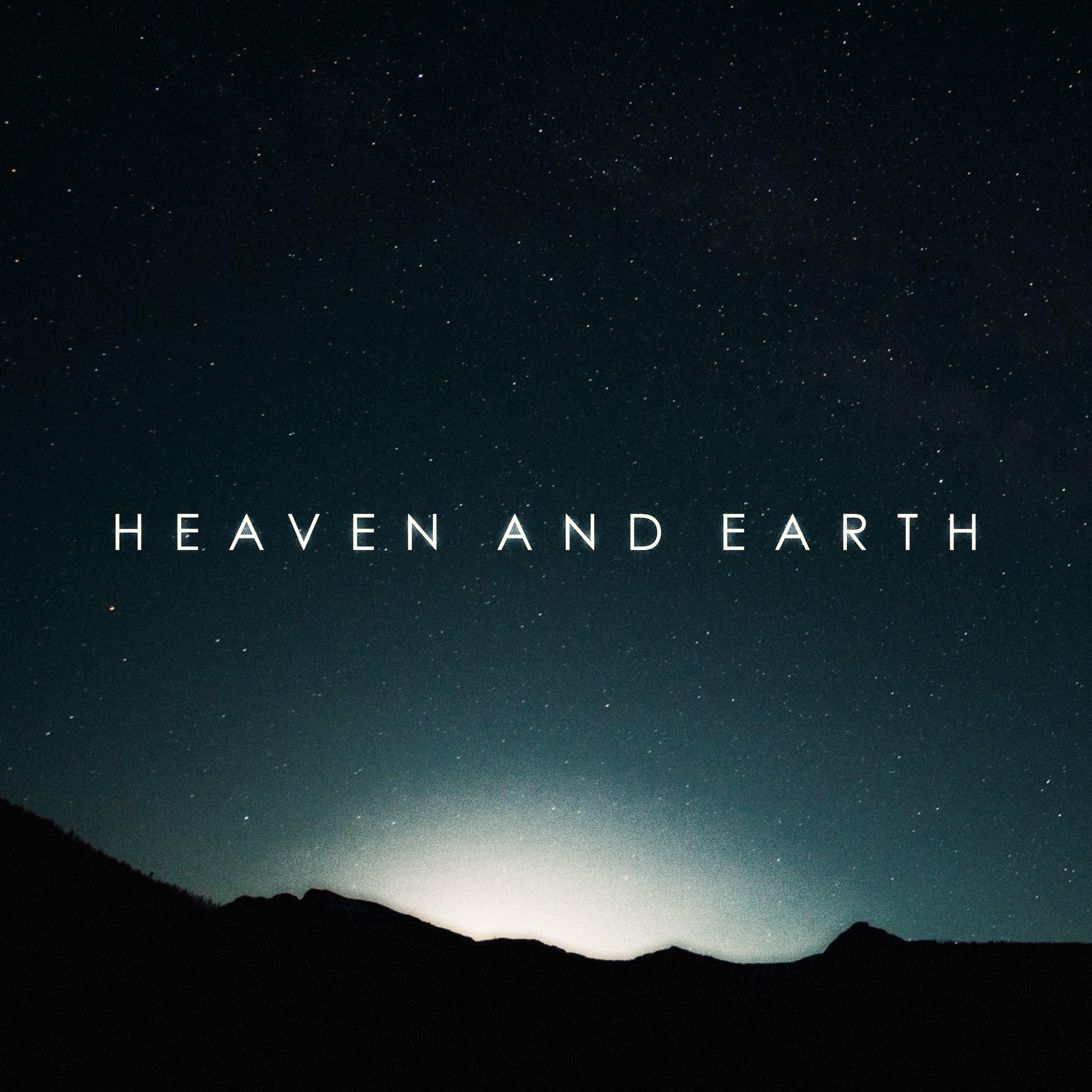 Heaven and Earth