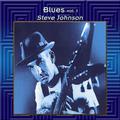 Blues Vol. 1: Steve Johnson