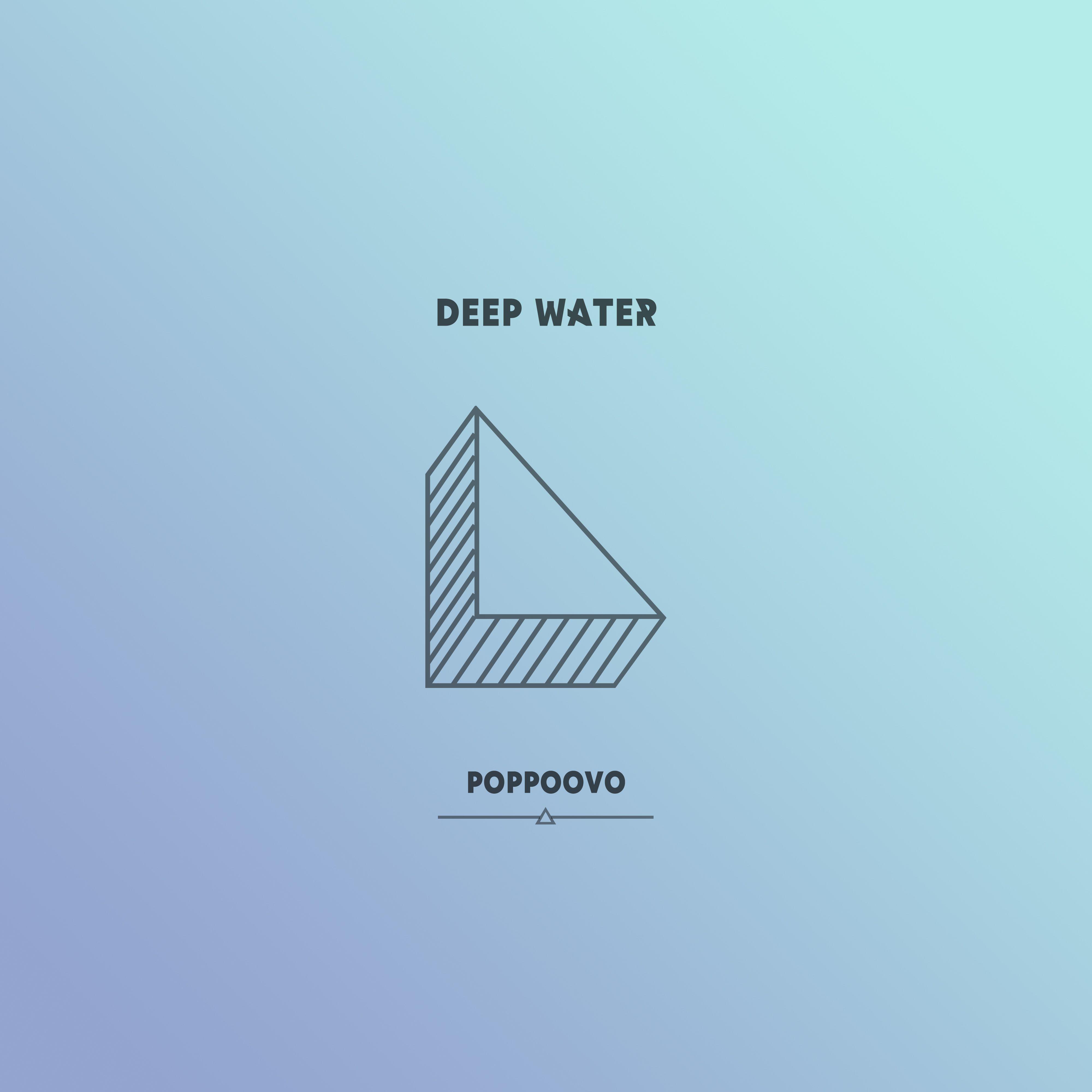 PoppoOVO - Deep Water