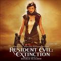 Resident Evil: Extinction (Original Motion Picture Score)