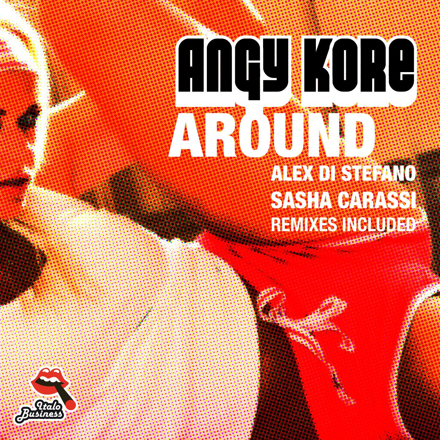 AnGy KoRe - Around (Alex Di Stefano Remix)