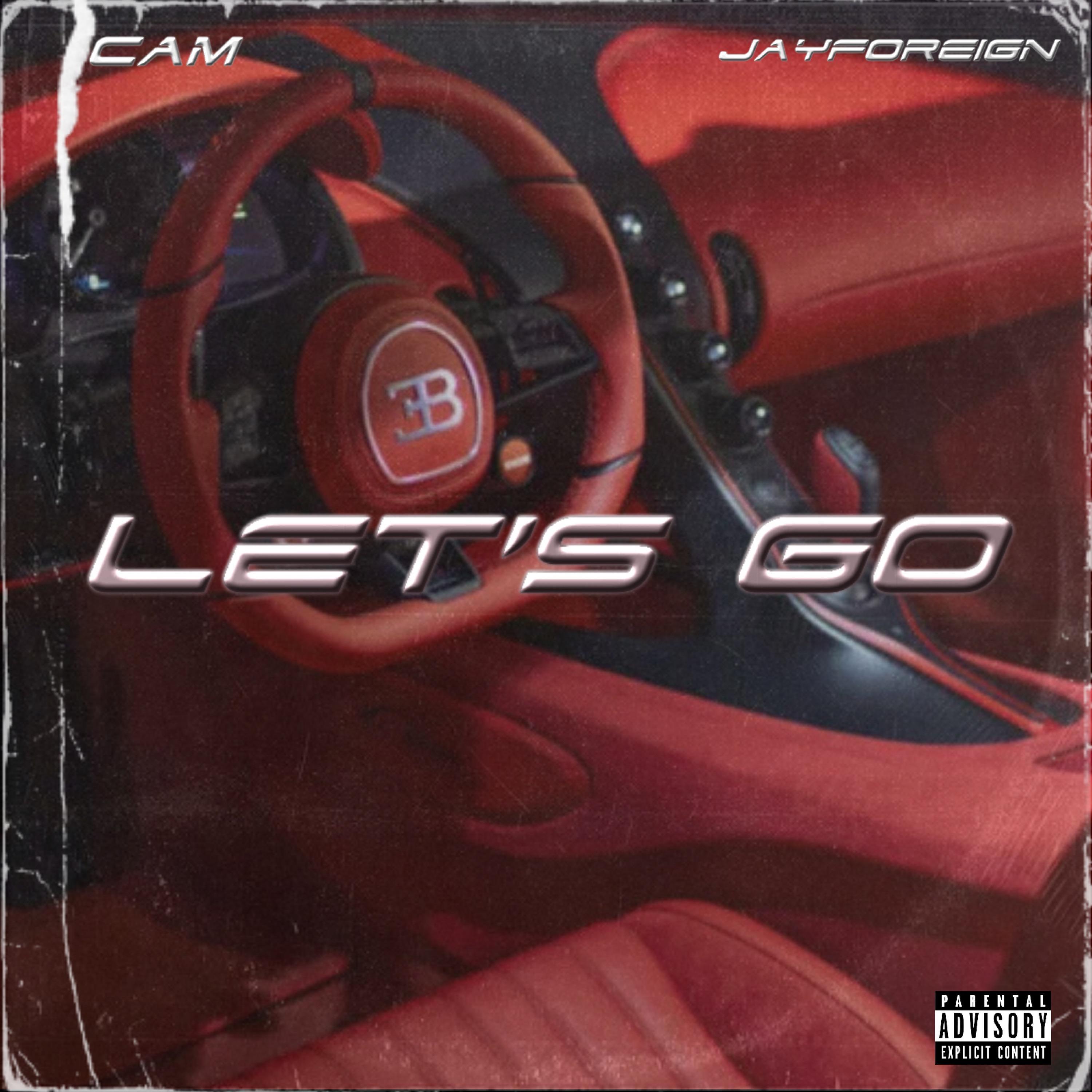 Let's Go (feat. Cam)