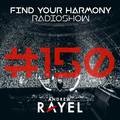 Find Your Harmony Radioshow #150 (Part 2) (Including Classic Mix By Andrew Rayel)