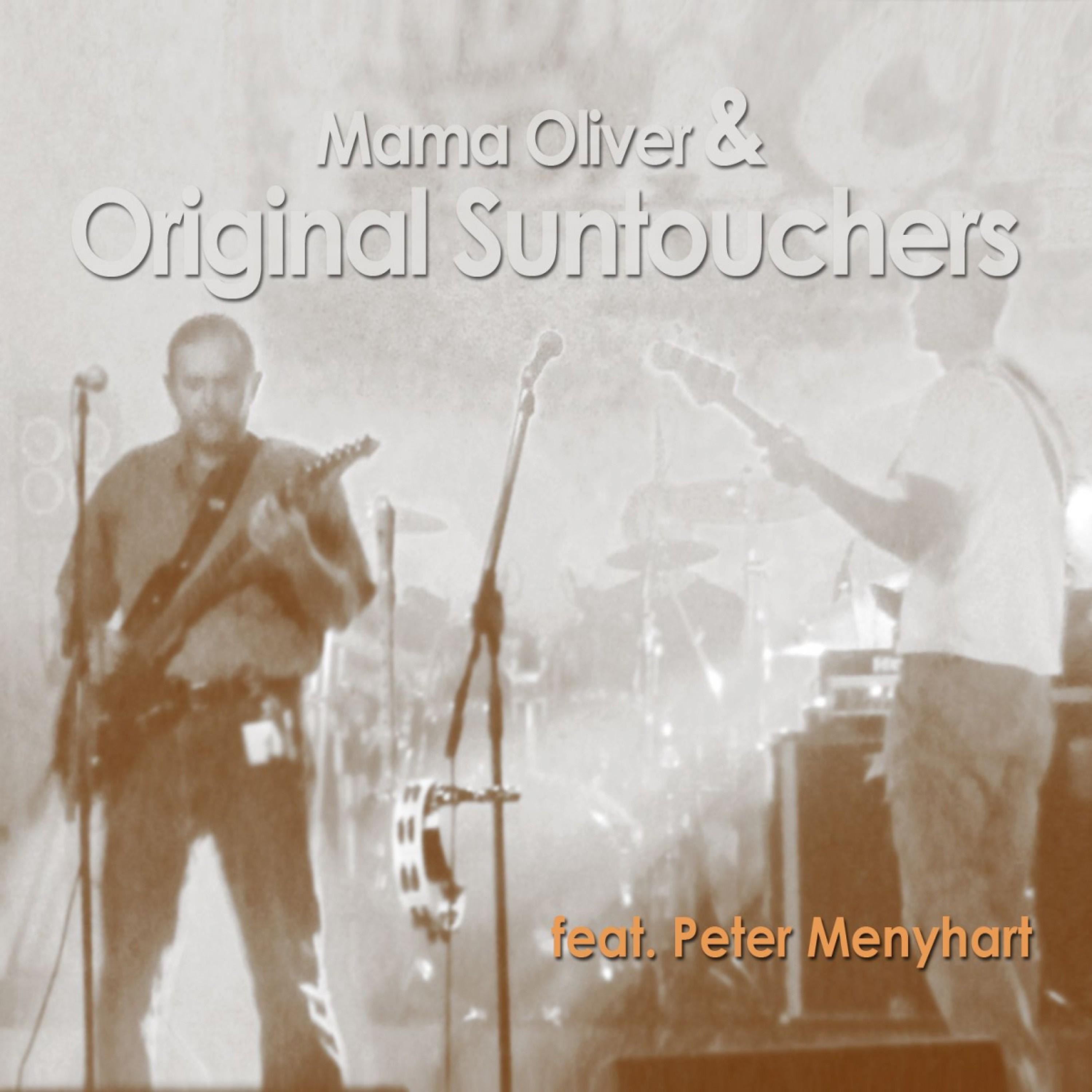 Mama Oliver & Original Suntouchers
