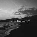 Can We Kiss Forever?专辑