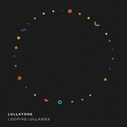 Looping Lullabies
