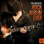 The Greatest Rock Album Ever专辑