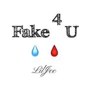 Fake 4U（prod JestonBeatz）