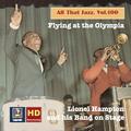 All That Jazz, Vol. 100: Flying at the Olympia — Lionel Hampton & His Band on Stage