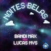 Bandi Max - Noites Belas