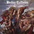 Berlioz: Te Deum, Op. 22, H 118