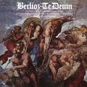 Berlioz: Te Deum, Op. 22, H 118专辑