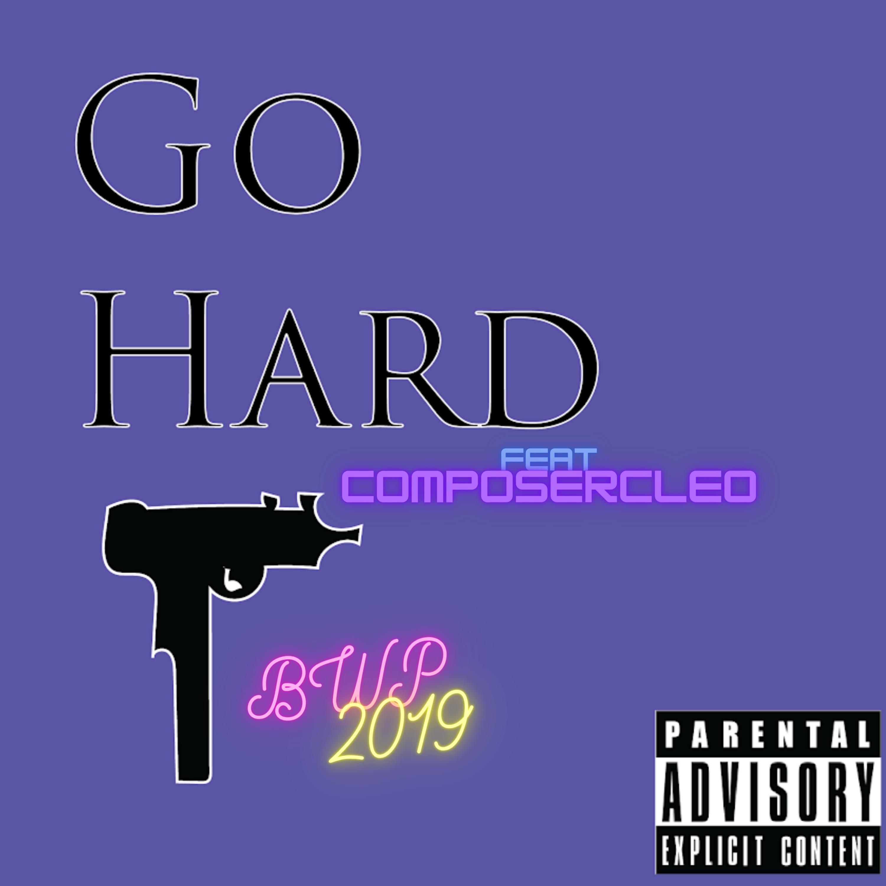 Go Hard (feat. Composercleo)