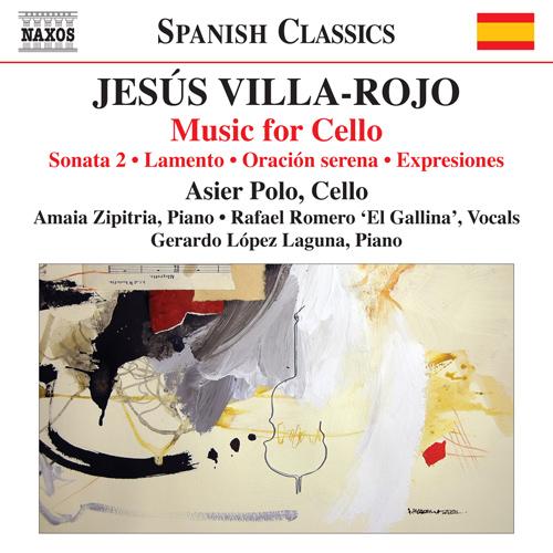 VILLA-ROJO, J.: Cello Music - Sonata 2 / Lamento / Oracion serena / Expresiones (Polo, Zipitria, R. Romero, Laguna)