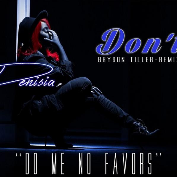 Bryson Tiller - Don't (BRYSON TILLER remix)