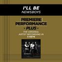 Premiere Performance Plus: I'll Be专辑