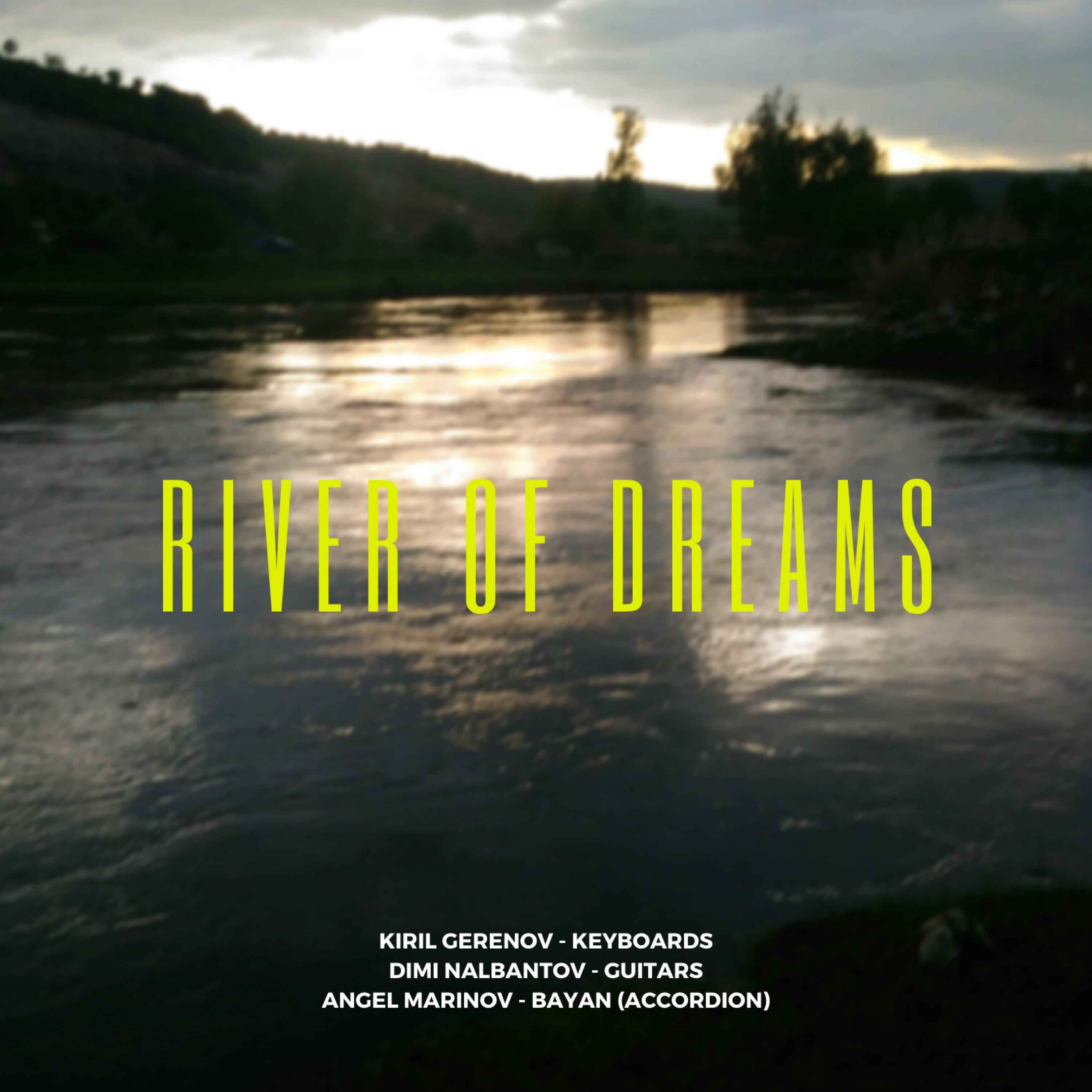 River of Dreams (feat. Angel Marinov & Kiril Gerenov)