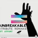 Hollis-Unbreakable(Triubte)（Atfort/Avicii Remix）