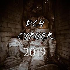 DCHcypher2019（Prod by Cavilate）