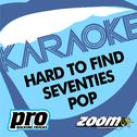 Zoom Karaoke - Hard To Find Seventies Pop专辑