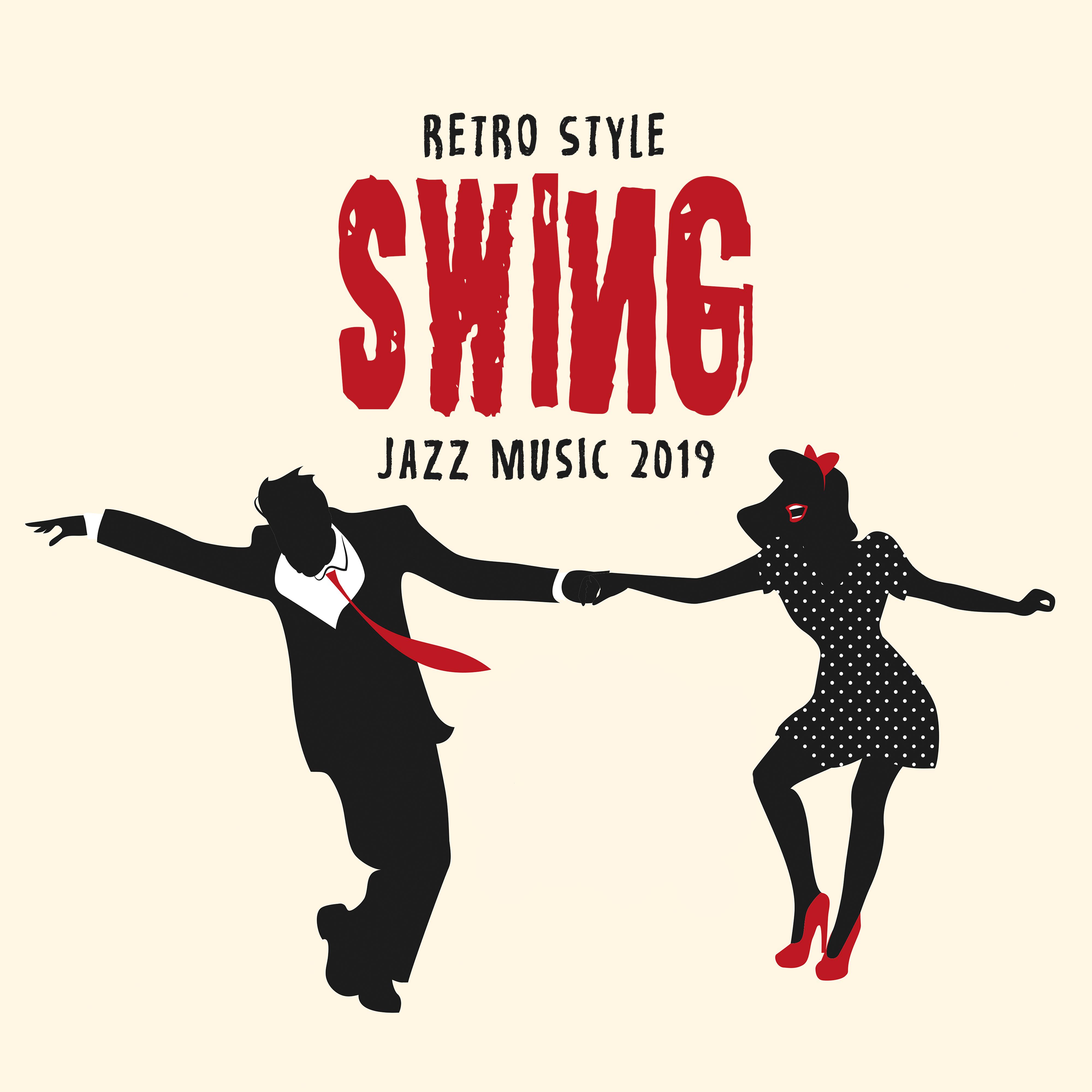 Retro Style Swing Jazz Music 2019专辑