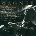 WAGNER, R.: Meistersinger von Nurnberg (Die) (Furtwangler) (1943)