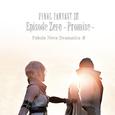 FINAL FANTASY XIII Episode Zero -Promise- Fabula Nova Dramatica α