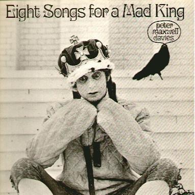 Eight Songs For A Mad King