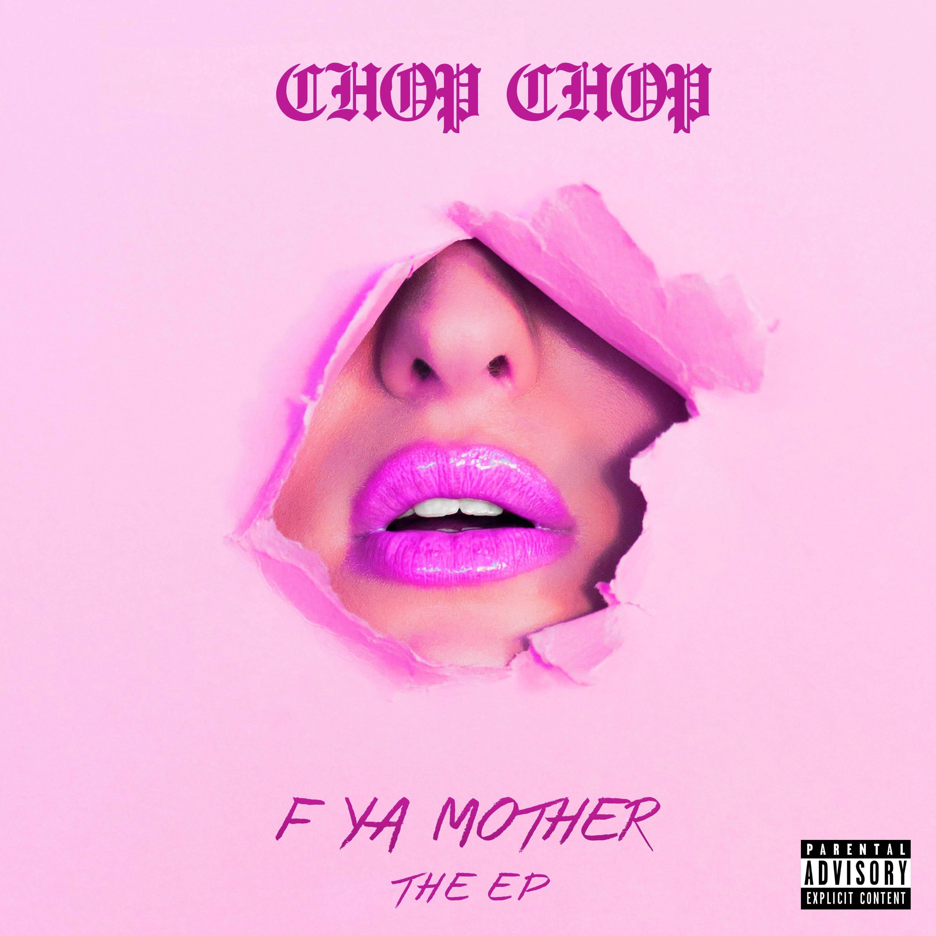 Chop Chop - F Ya Mother (feat. Da Funksta)