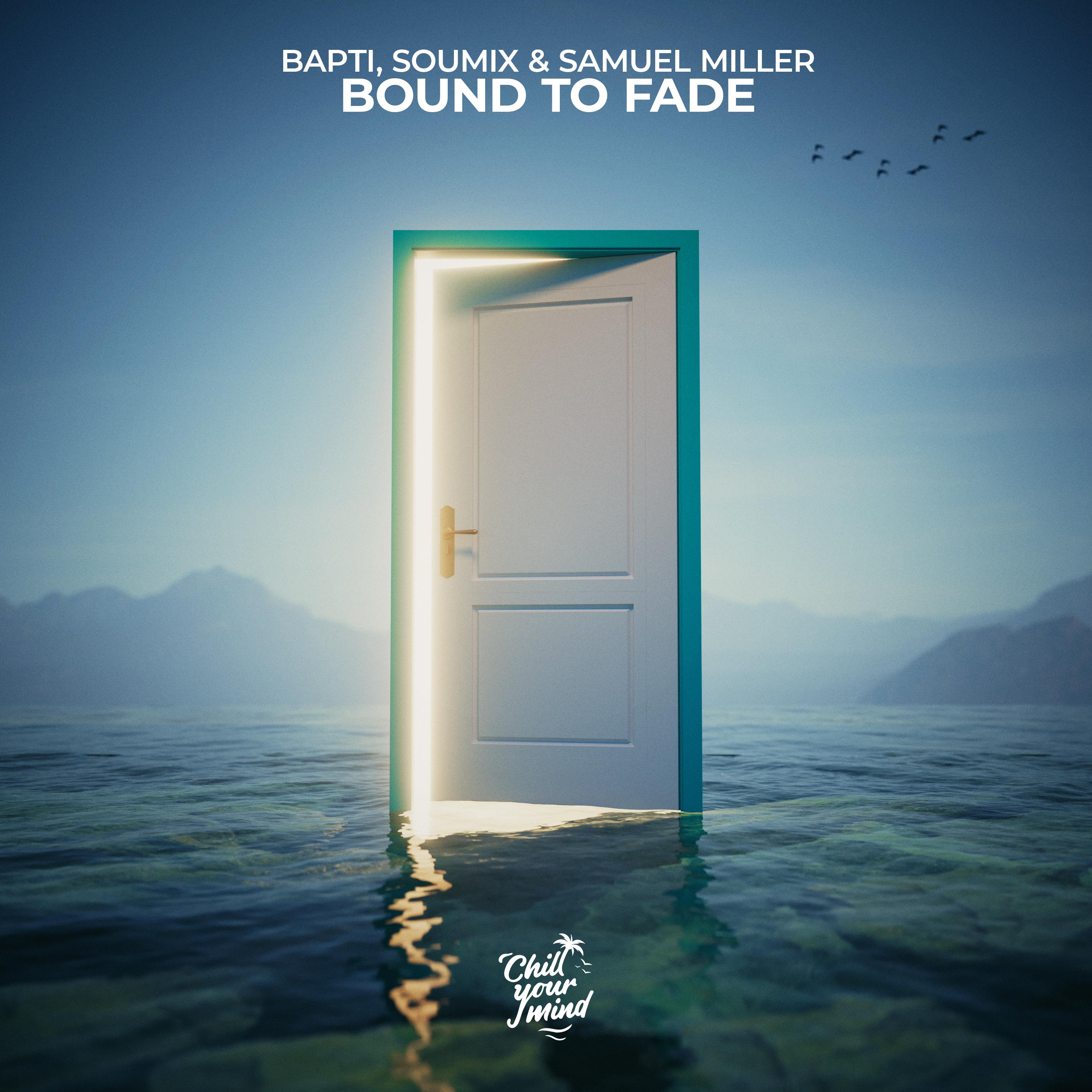 Bapti - Bound To Fade