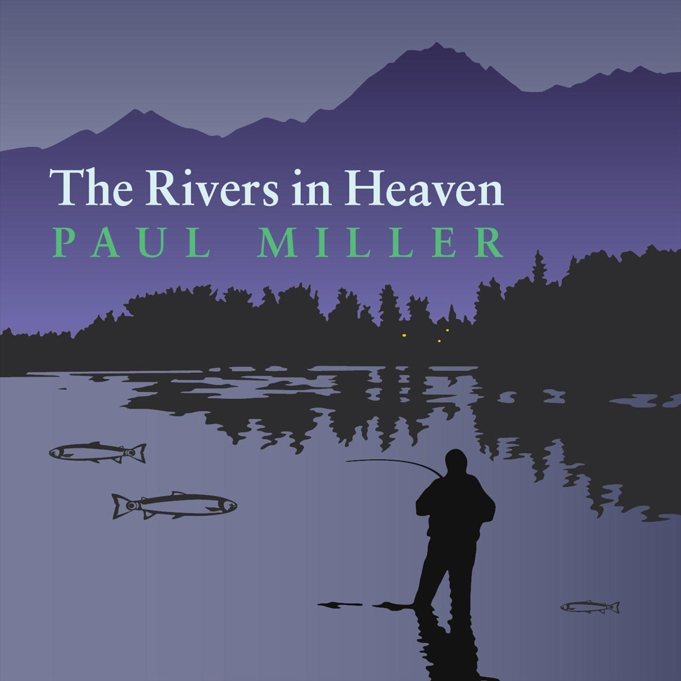 The Rivers in Heaven
