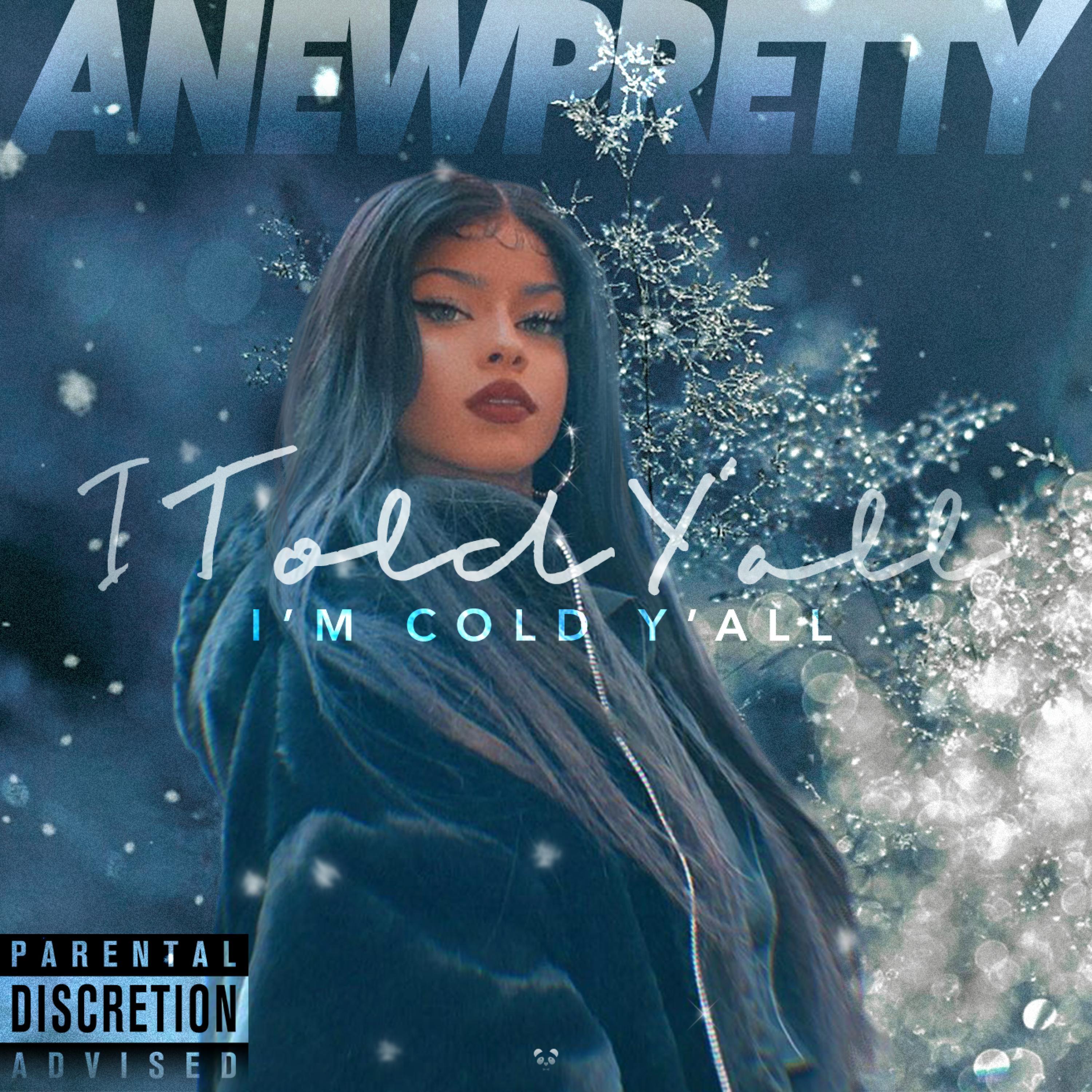 I Told Y'all (I'm Cold Y'all) [feat. Count Basic]
