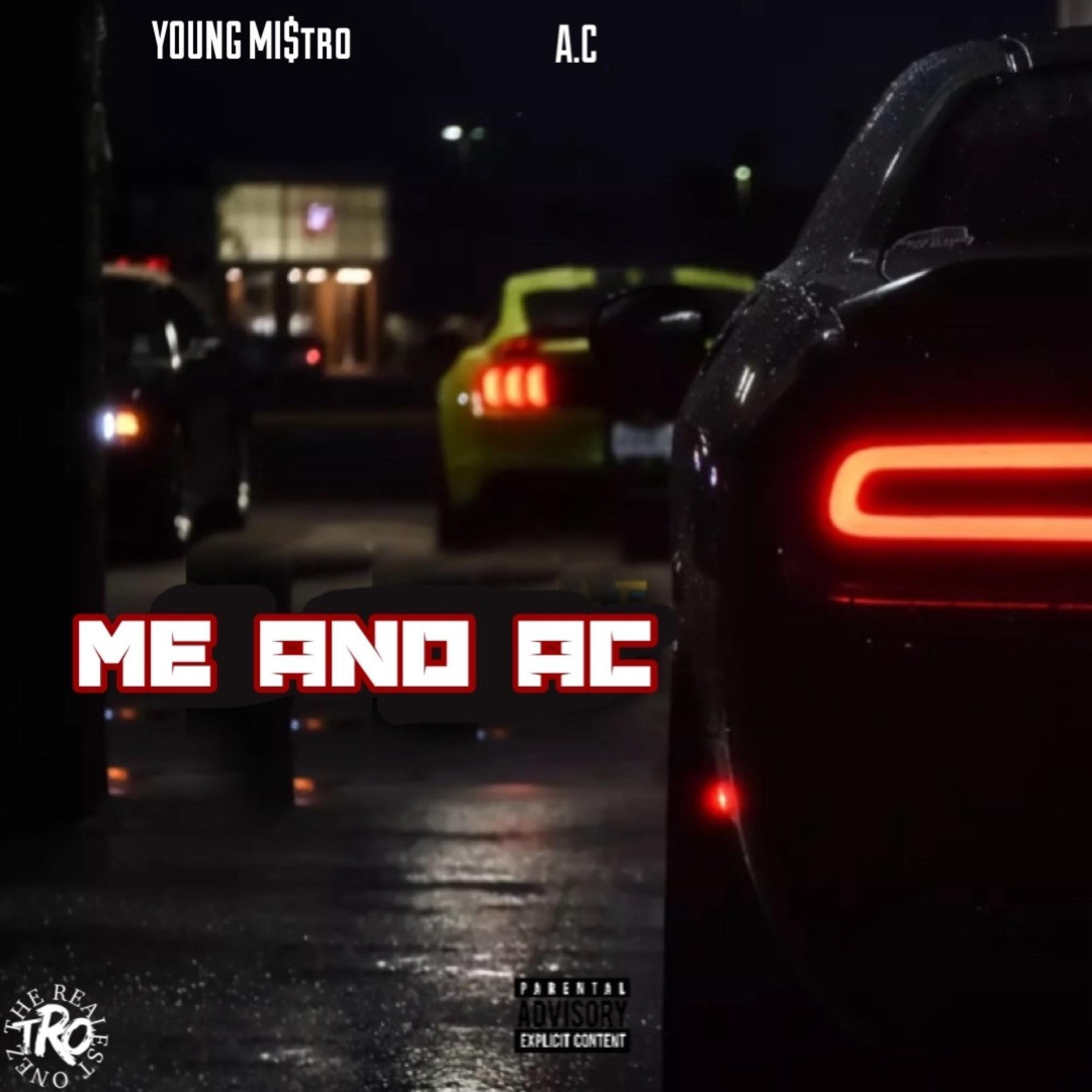 Young Mistro - Me and A.C. (feat. A.C.)