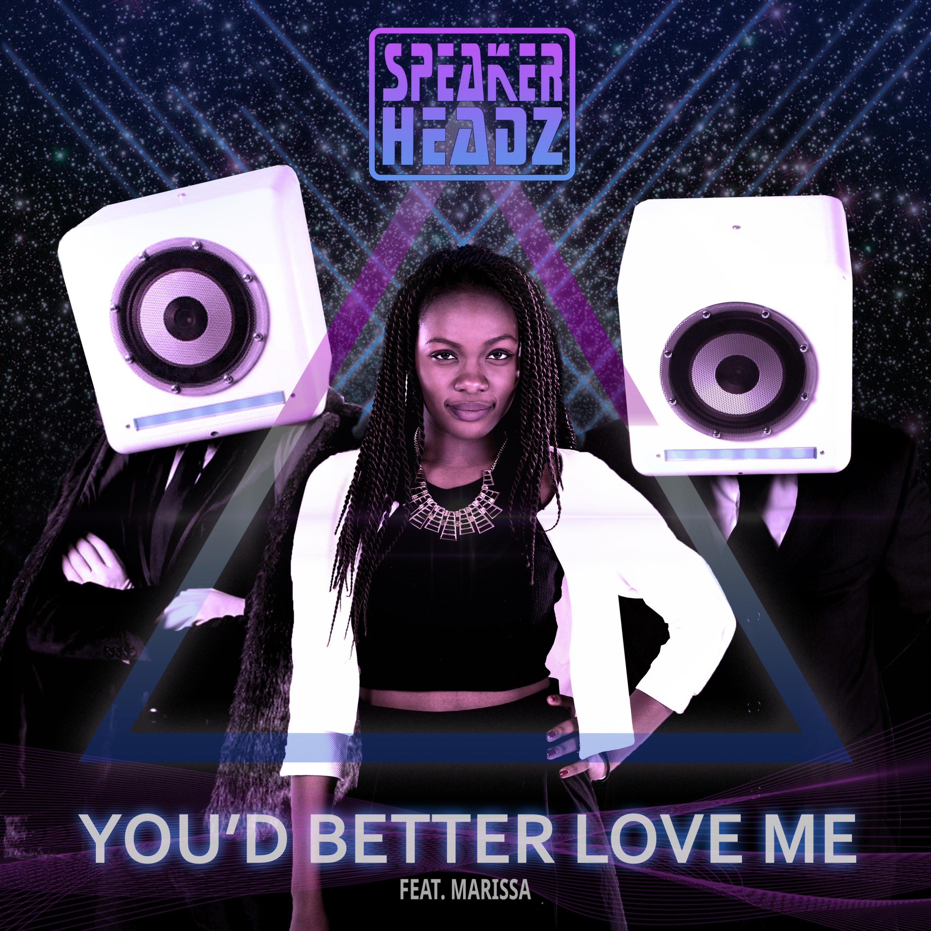 You'd Better Love Me