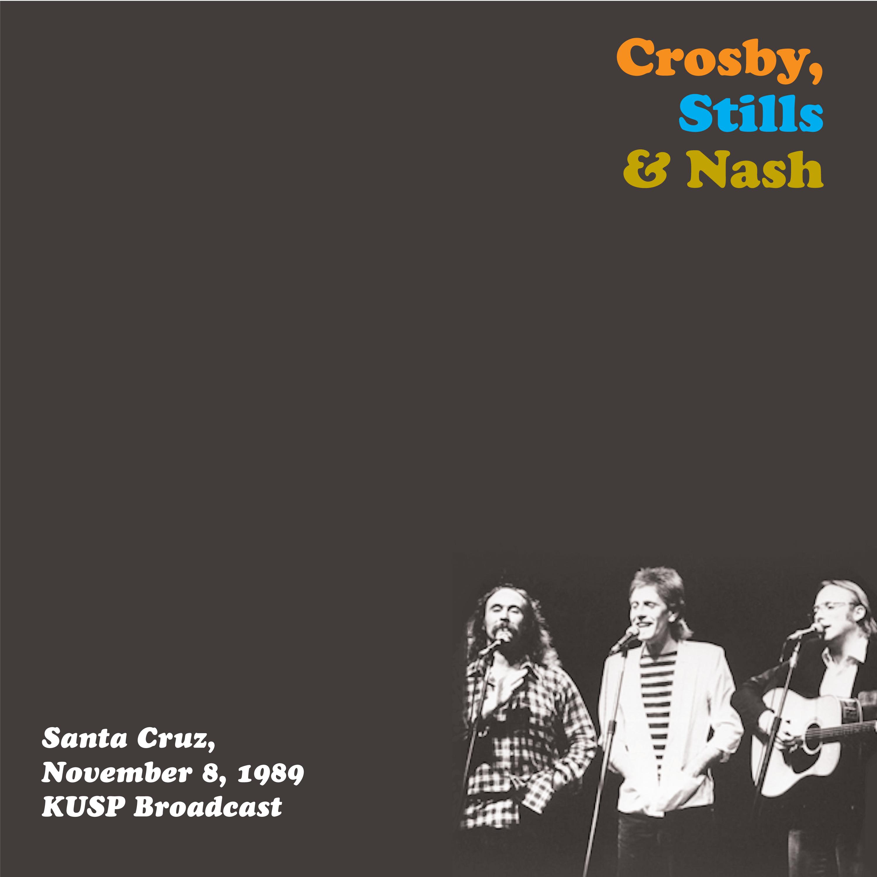 Crosby, Stills & Nash - Santa Cruz, Nov 8th 1989