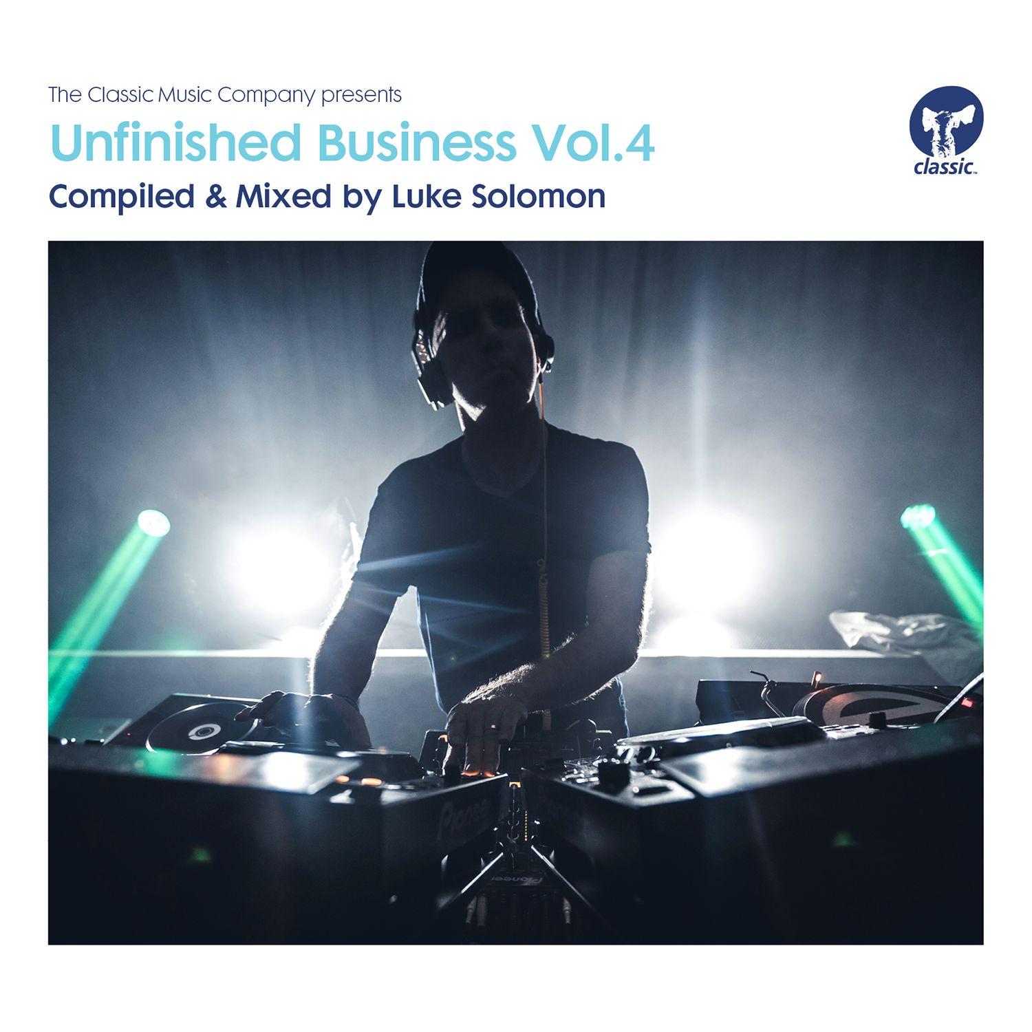 Unfinished Business, Vol. 4 - Compiled & Mixed by Luke Solomon