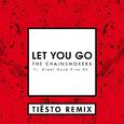 Let You Go (Tiësto Remix)