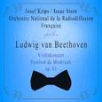 Orchestre National de la Radiodiffusion Française / Josef Krips / Isaac Stern spielen: Ludwig van Be