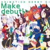 和氣あず未 - Make debut! (Off Vocal)