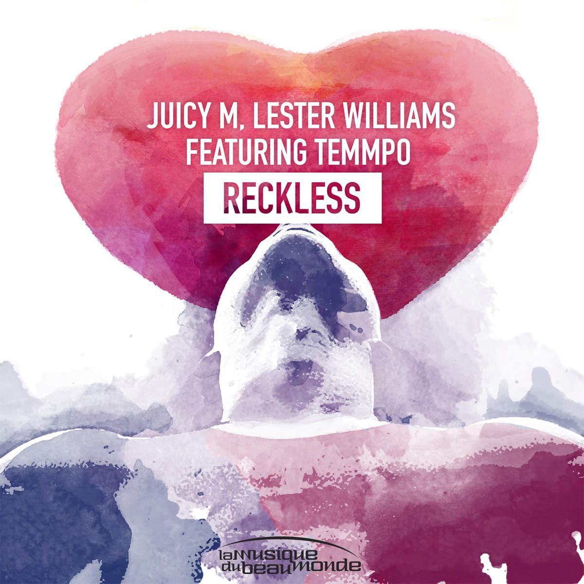 Juicy M. & Lester Williams - Reckless (Radio Mix) [feat. Temmpo]